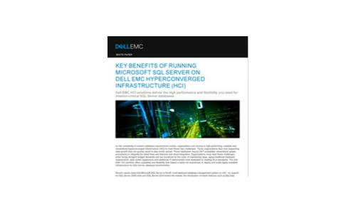 Key Benefits Of Running Microsoft SQL Server On Dell EMC Hyperconverged Infrastructure (HCI)