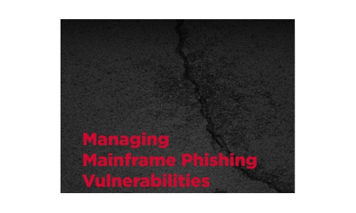 Managing Mainframe Phishing Vulnerabilities