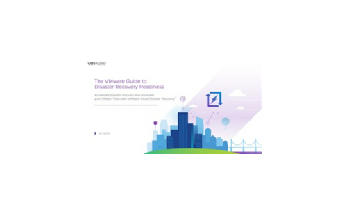 The VMware Guide to Disaster Recovery Readiness